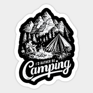 I'd Rather Be Camping, Camp Lover Sticker